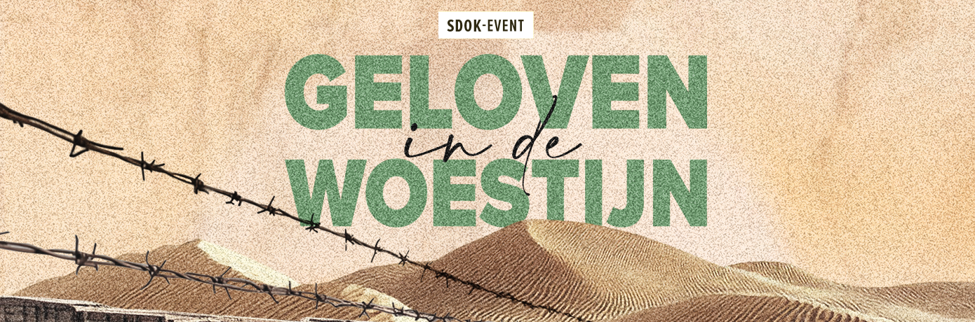 SDOK- event Geloven in de woestijn