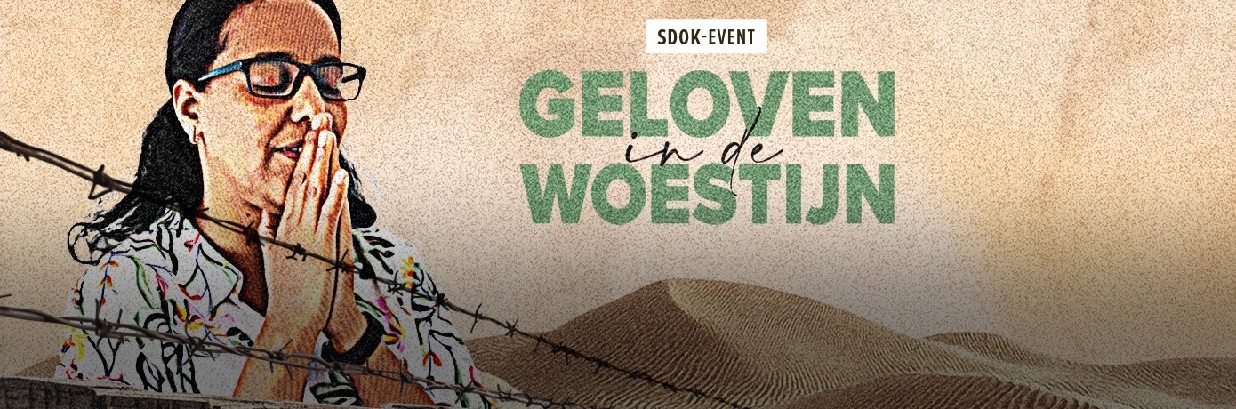 Event: 'Geloven in de woestijn'